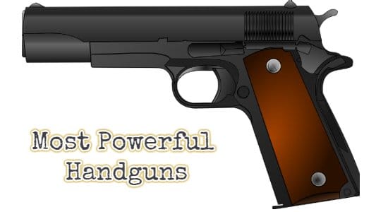 Most Powerful Handguns